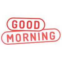 Good Morning 早上好